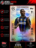 Topps Match Attax Champions League 25/26 Samuel Eto'o # CUP CHAMPION