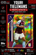 Youri Tielemans Pineapple Refractor Topps Chrome Premier League Aston Villa