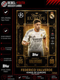 Topps Kings Of Europe FEDERICO VALVERDE Real Madrid Fußball Trading Card