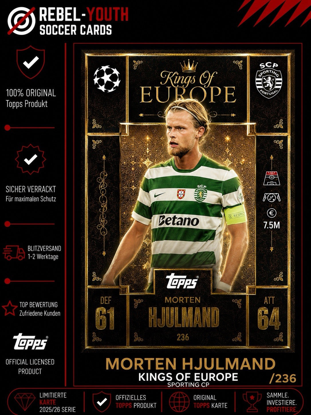 Topps Kings Of Europe MORTEN HJULMAND Sporting Lissabon Fußball Trading Card