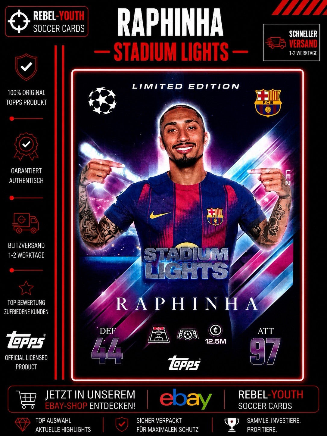 Raphinha Stadium Lights LE2 Limited Edition Topps Barcelona UCL Insert