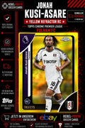Jonah Kusi-Asare RC Yellow Refractor 163/275 Topps Chrome Premier League Fulham