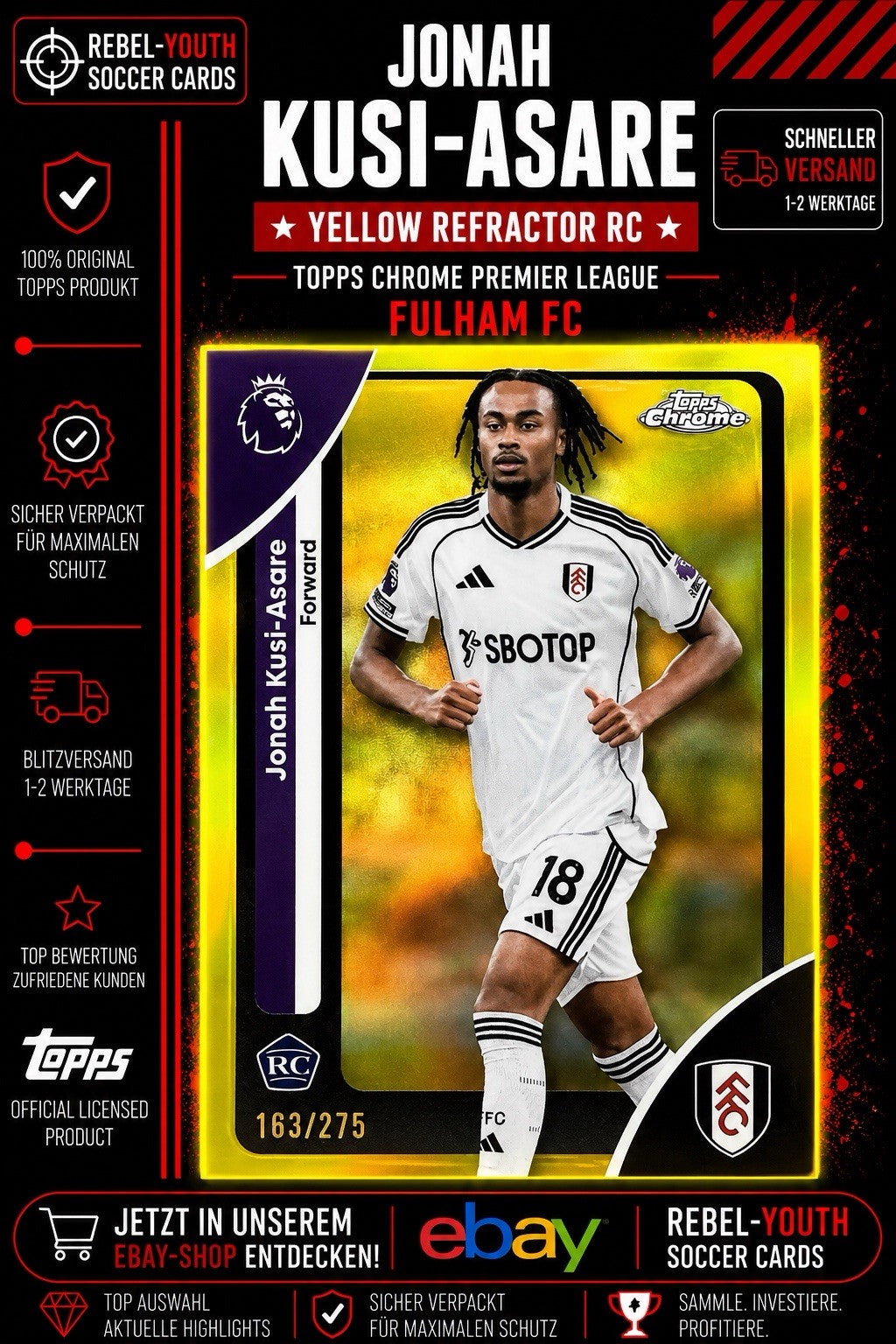 Jonah Kusi-Asare RC Yellow Refractor 163/275 Topps Chrome Premier League Fulham