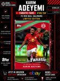Karim Adeyemi Fanatic Fans 106/150 FC Red Bull Salzburg Limited Edition